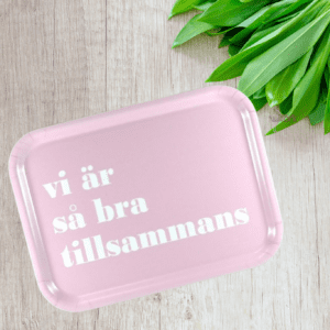 Bricka - Vi är så bra tillsammans